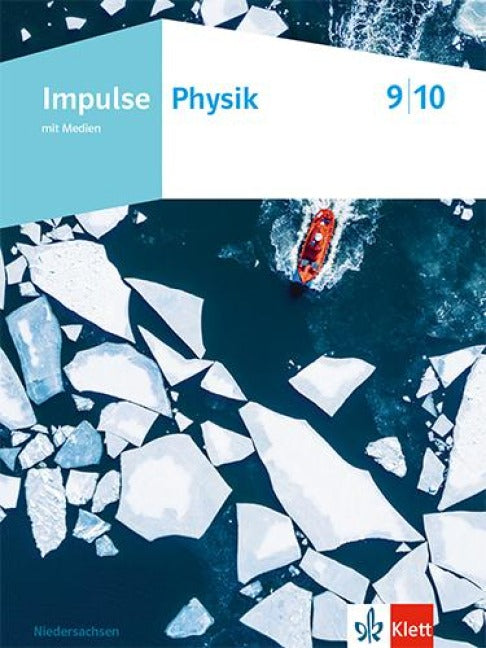Impulse Physik 9/10. Schulbuch mit Medien Klassen 9/10. Ausgabe Niedersachsen - Schulbuch mit Medien Klassen 9/10