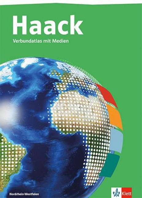 Haack Verbundatlas. Ausgabe Nordrhein-Westfalen Sekundarstufe I - Atlas mit Medien Klasse 5-10