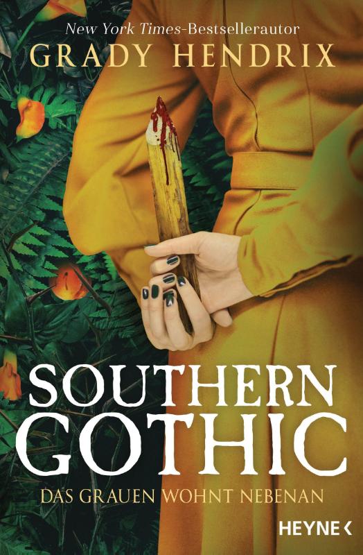 Southern Gothic - Das Grauen wohnt nebenan - Roman