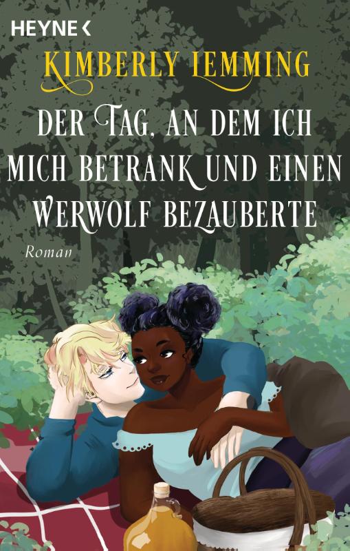 Der Tag, an dem ich mich betrank und einen Werwolf bezauberte - Roman