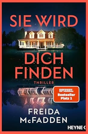 Sie wird dich finden - Thriller - Der packende Höhepunkt der Bestseller-Reihe, die schlaflose Nächte garantiert