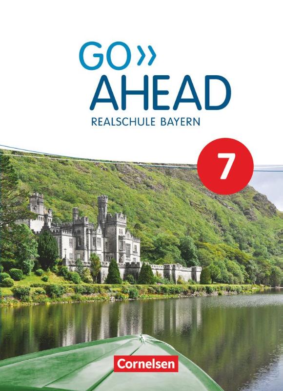 Go Ahead 7. Jahrgangsstufe - Ausgabe für Realschulen in Bayern - Schülerbuch - Schülerbuch - Festeinband