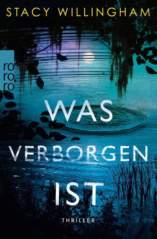 Boekomslag Was verborgen ist van Stacy Willingham – ISBN 9783499006692