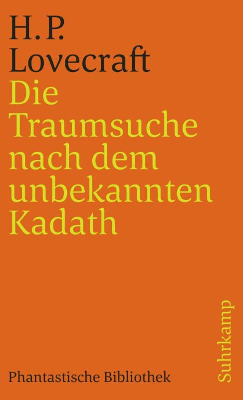 Die Traumsuche nach dem unbekannten Kadath - Eine Erzählung