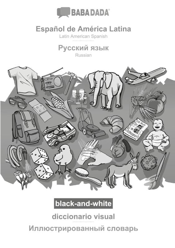 Espanol de America Latina - Russian (in cyrillic script), diccionario visual, BW – Babadada Gmbh – ISBN 9783751164351
