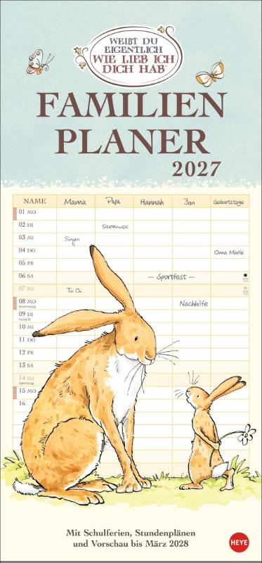 Weißt du eigentlich, wie lieb ich dich hab? Familienplaner 2027 - Familienkalender mit 5 Spalten. Liebevoll illustrierter Familien-Wandkalender mit Schulferien und Stundenplänen.
