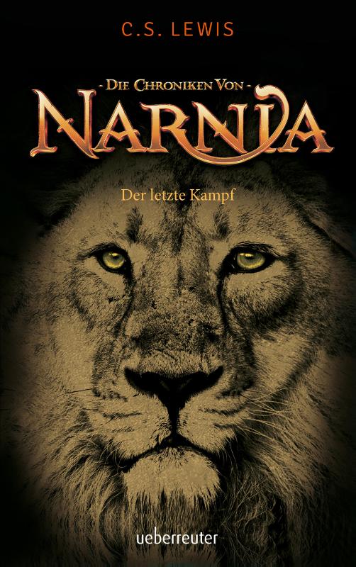 Der letzte Kampf - Die Chroniken von Narnia Bd. 7