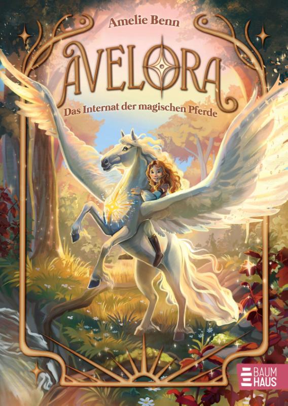 Avelora - Das Internat der magischen Pferde: Elementpferde und eine geheime Schule: zauberhaftes Fantasy-Abenteuer ab 9 Jahren - inklusive Stickerbogen