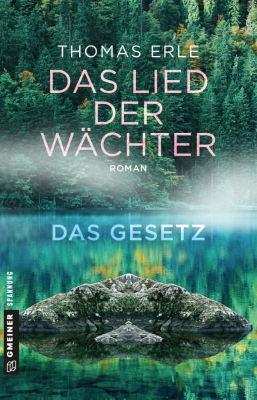 Das Lied der Wächter - Das Gesetz - Roman aus dem Schwarzwald