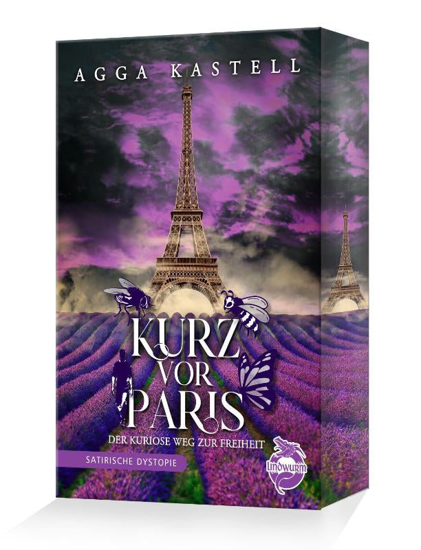 Kurz vor Paris: Der kuriose Weg zur Freiheit - Eine satirische Dystopie über mutige Insekten, Vorurteile und den Kampf für Freiheit