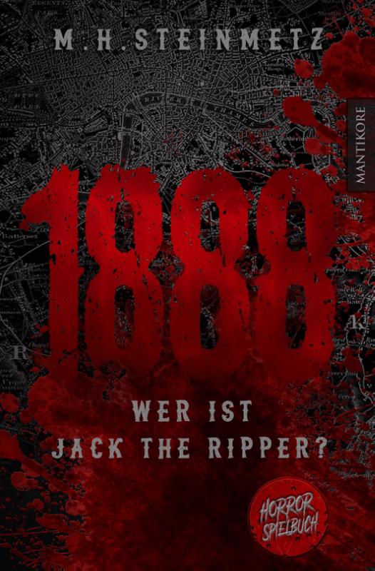 1888 - Wer ist Jack the Ripper? - Interaktiver Horror-Roman