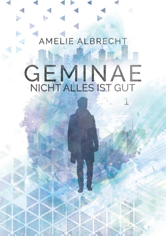 GEMINAE - Nicht alles ist gut