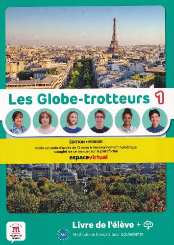 Les Globe-trotteurs 1 – Livre Édition hybride - methode de francais