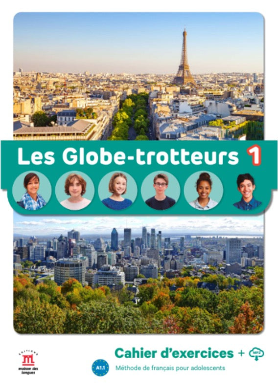 Les Globe-trotteurs 1 Cahier d'exercices - méthode de français