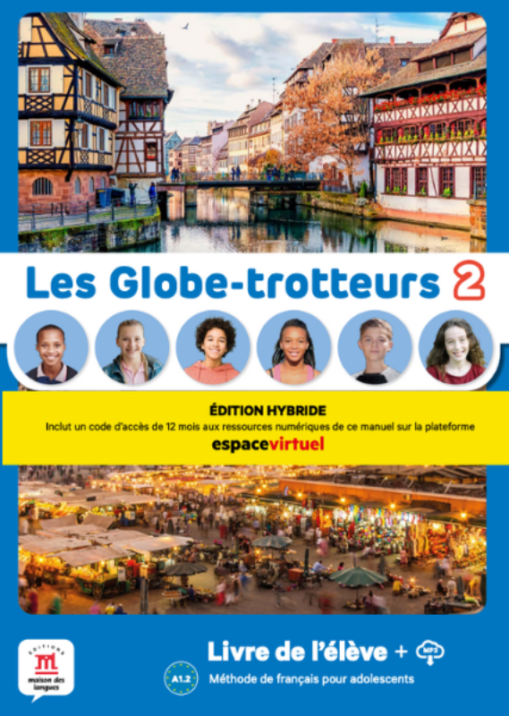 Les Globe-trotteurs 2 – Livre Édition hybride - methode de francais
