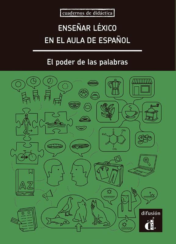 Enseñar léxico en el aula de español / Cuadernos de didáctica