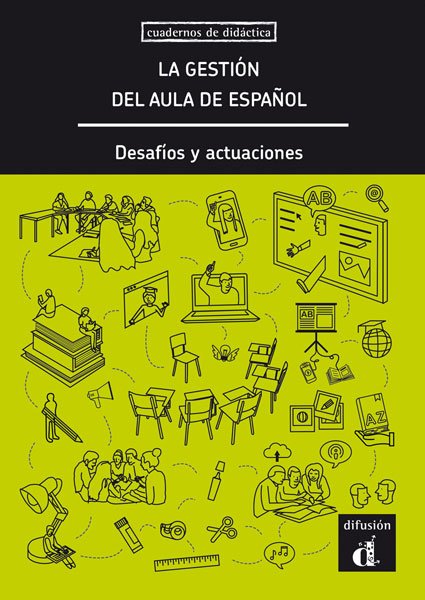 La gestión del aula de español / Cuadernos de didáctica