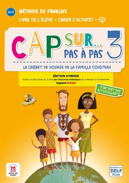 Cap sur... pas à pas 3 Éd. hybride Livre + Cahier - methode de francais