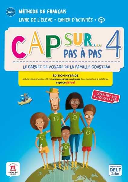 Cap sur... pas à pas 4 Éd. hybride Livre + Cahier - methode de francais