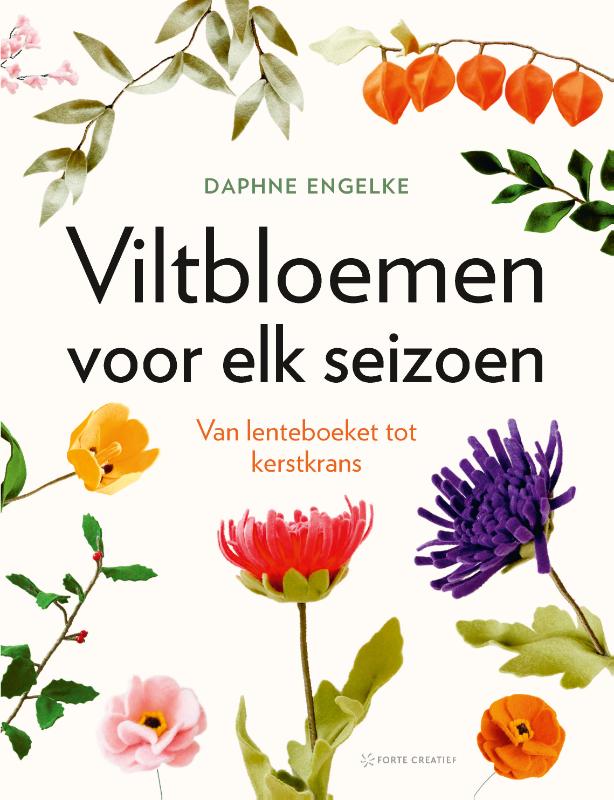 Viltbloemen voor elk seizoen - van lenteboeket tot kerstkrans
