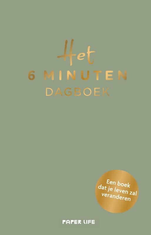 Het 6 minuten dagboek: Een boek dat je leven zal veranderen
