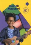 Muziek meester! - 9789006781083