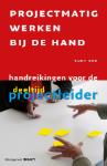 Projectmatig werken bij de hand - 9789013064070