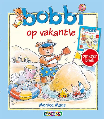 Bobbi omkeerboek zomer - bobbi gaat naar zee; bobbi op vakantie