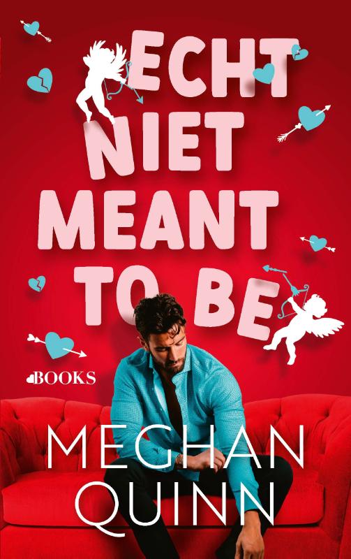 Boekomslag Echt niet meant to be van Meghan Quinn – ISBN 9789021490991