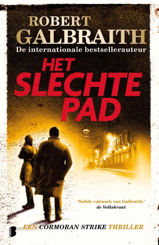 Het slechte pad: Een Cormoran Strike thriller