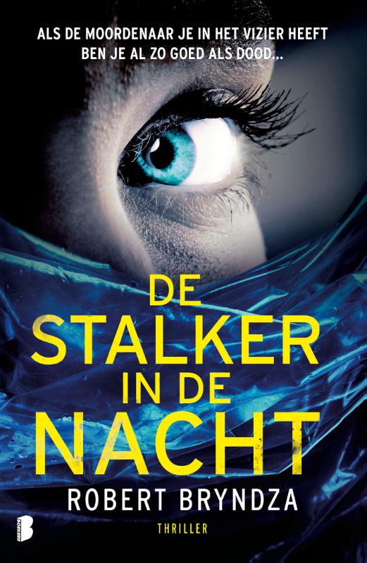 De stalker in de nacht - Als de moordenaar je in het vizier heeft ben je al zo goed als dood…