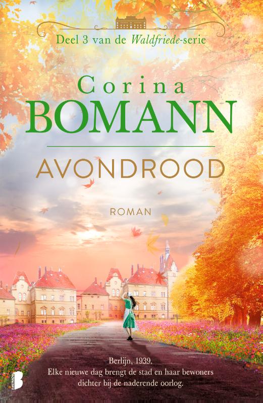 Avondrood - Berlijn, 1939. Elke nieuwe dag brengt de stad en haar bewoners dichter bij de naderende oorlog.