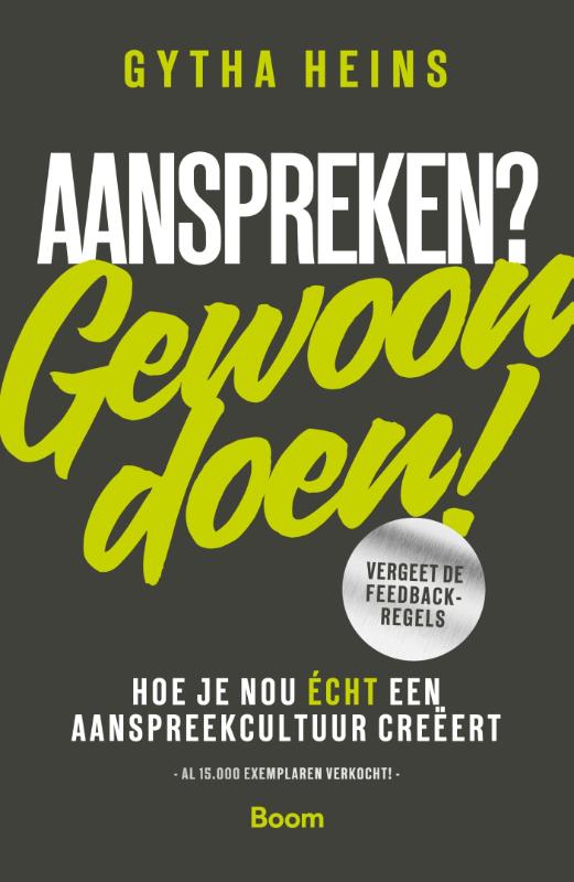 Aanspreken? Gewoon doen! - Hoe je nou echt een aanspreekcultuur creëert