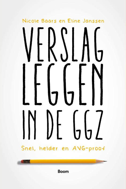Verslagleggen in de ggz - Snel, helder en AVG-proof