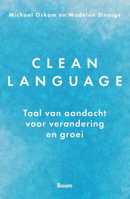 Clean language - Taal van aandacht voor verandering en groei