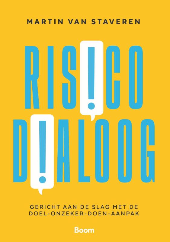 Risicodialoog - Gericht aan de slag met de doel-onzeker-doen-aanpak