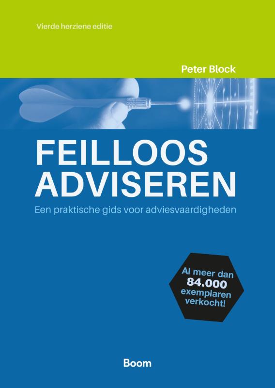 Feilloos adviseren - Een praktische gids voor adviesvaardigheden