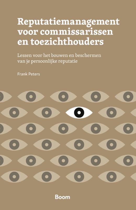 Reputatiemanagement voor commissarissen en toezichthouders - Lessen voor het bouwen en beschermen van je persoonlijke reputatie