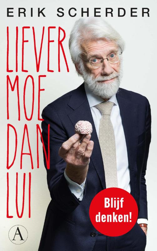 Liever moe dan lui - Blijf denken!