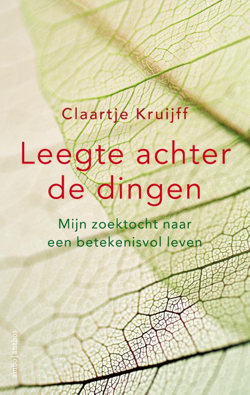 Leegte achter de dingen - Mijn zoektocht naar een betekenisvol leven
