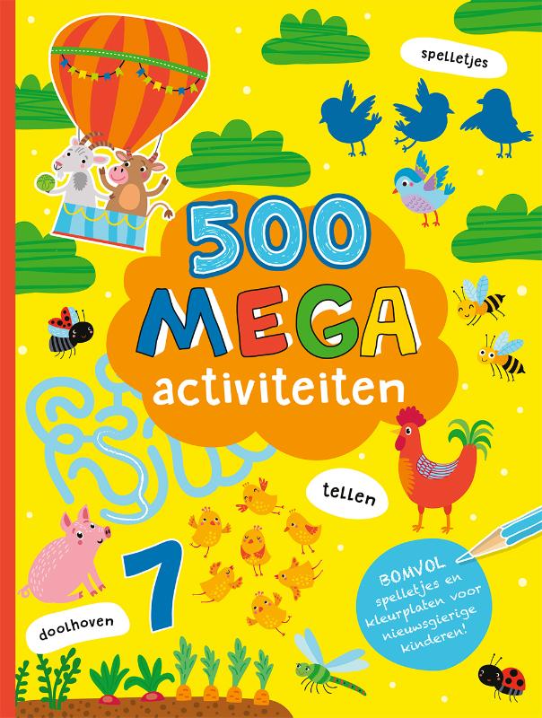 500 Mega activiteiten - Bomvol spelletjes en kleurplaten voor nieuwsgierige kinderen!