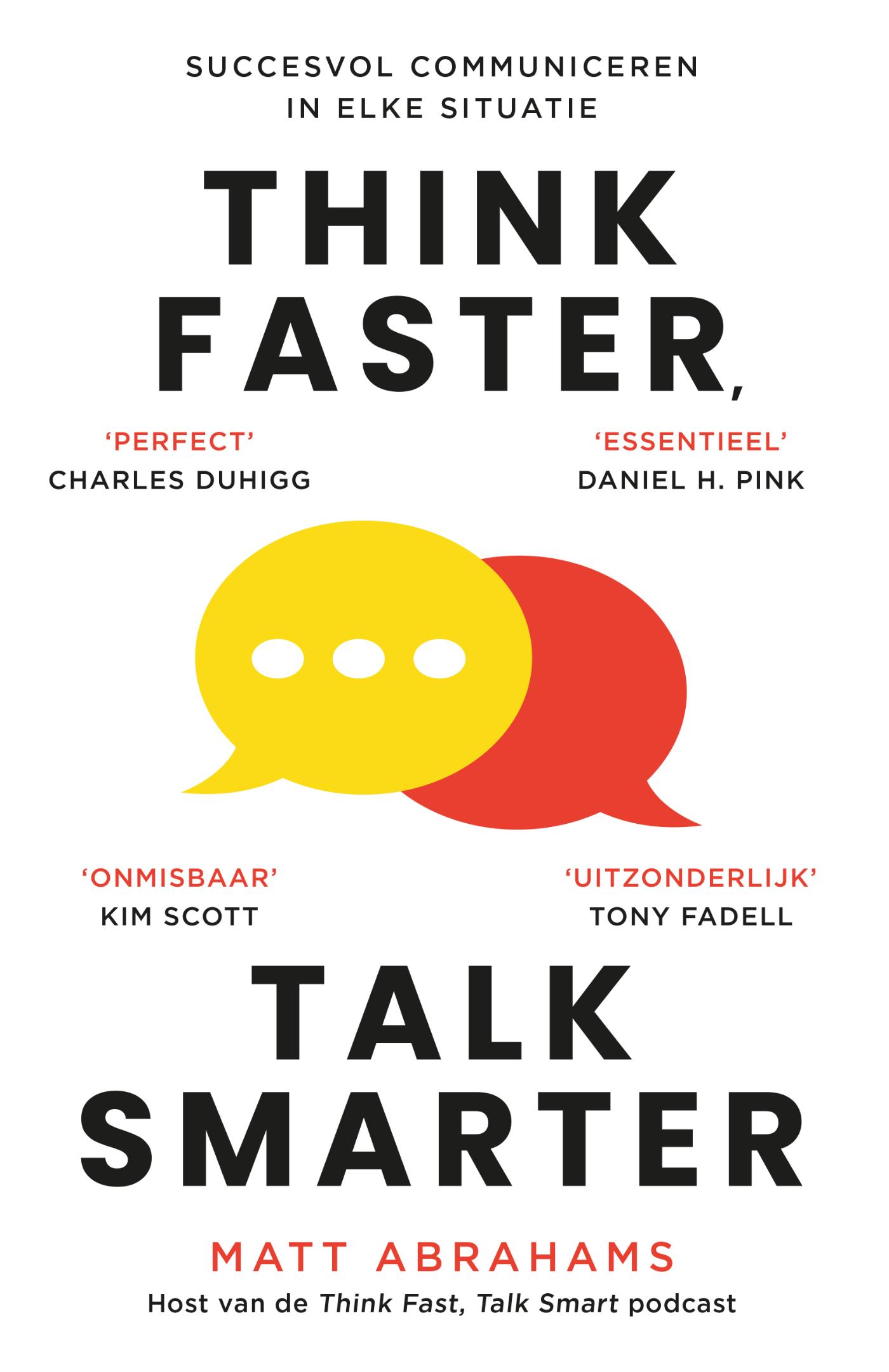 Think Faster, Talk Smarter: Succesvol communiceren in elke situatie