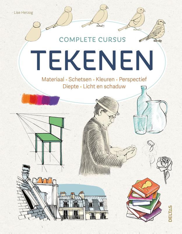 Complete cursus tekenen - materiaal, schetsen, kleuren, perspectief, diepte, licht en schaduw