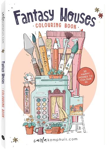 Fantasy Houses - 30 Happy homes to colour in