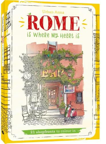 Rome is where my heart is - 21 shopfronts to colour in