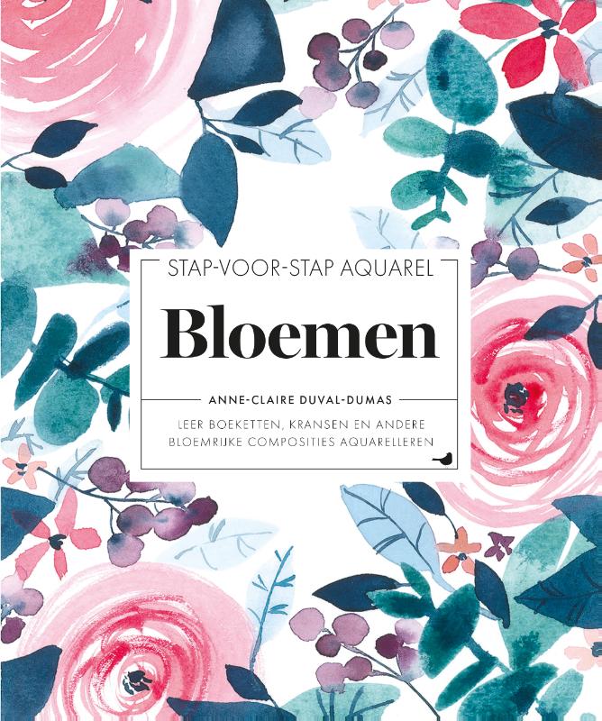 Stap-voor-stap aquarel: Bloemen - Boeketten, kransen en andere composities