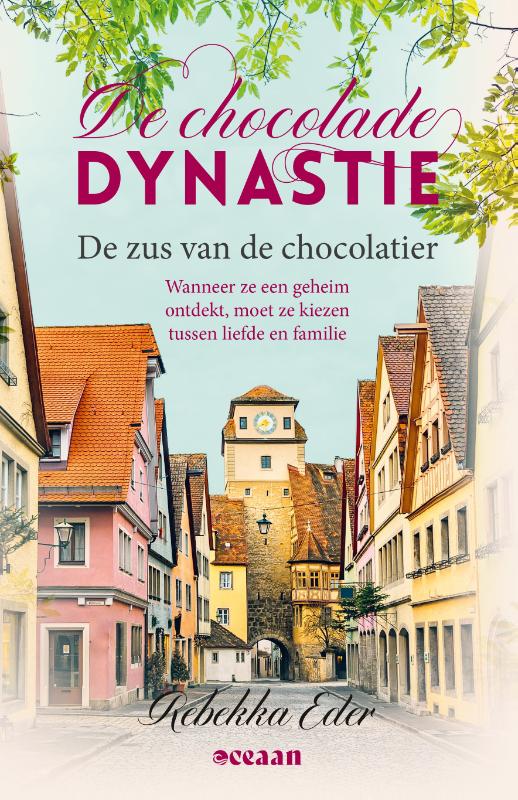 De zus van de chocolatier - Wanneer ze een geheim ontdekt, moet ze kiezen tussen liefde en familie