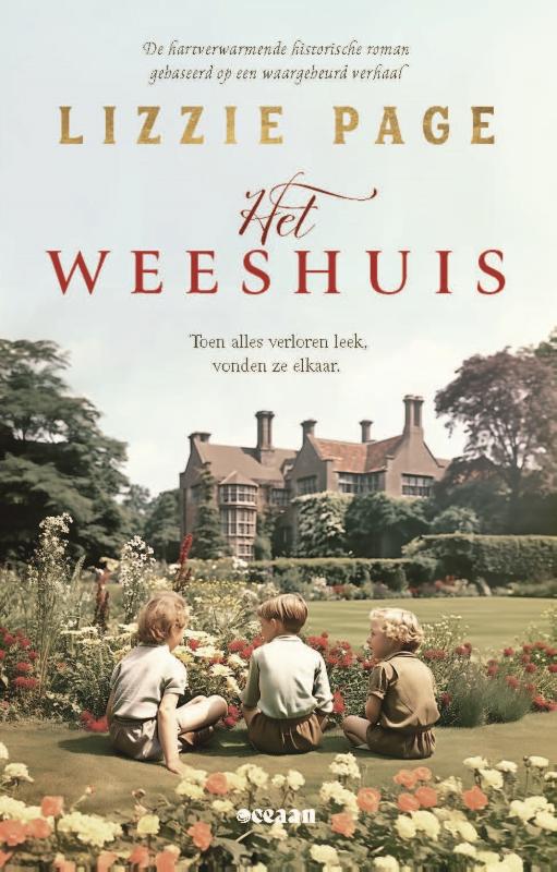 Het weeshuis - De hartverwarmende historische roman gebaseerd op een waargebeurd verhaal