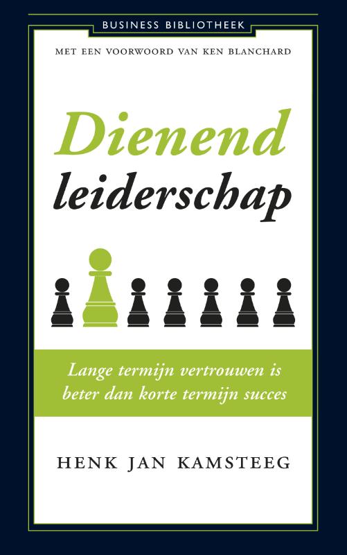 Dienend leiderschap - lange termijn vertrouwen is beter dan korte termijn succes