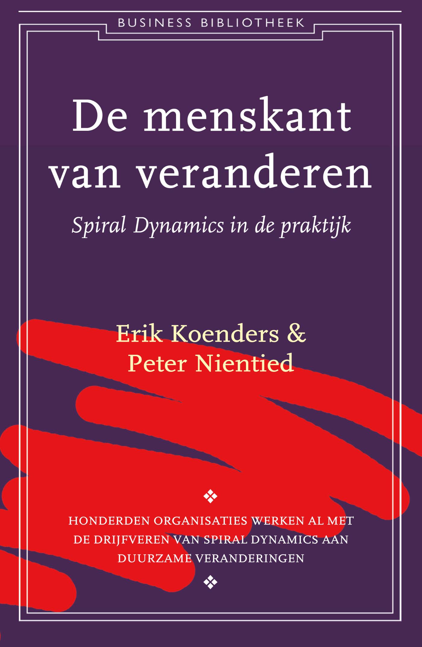 De menskant van veranderen - Spiral dynamics in de praktijk